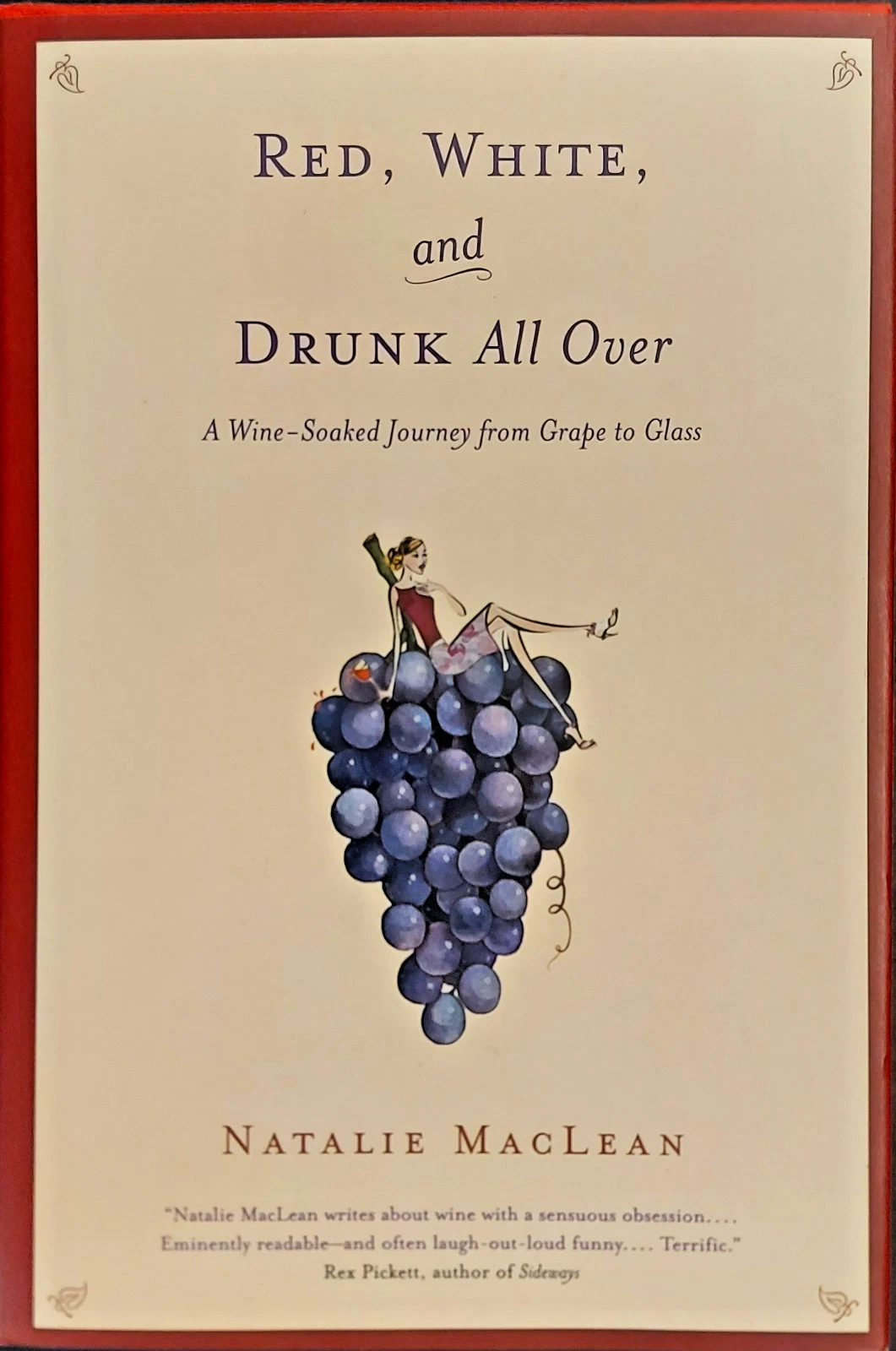 Cover of Red White and Drunk All Over by Natalie MacLean