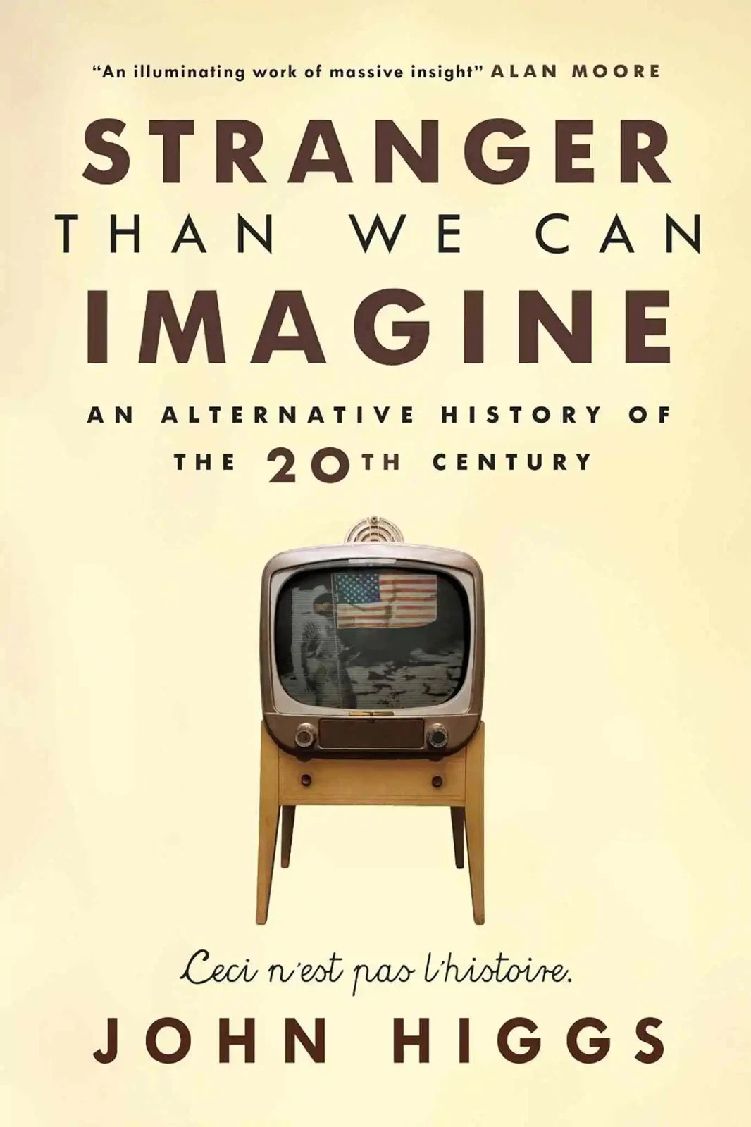Cover of Stranger Than We Can Imagine by John Higgs