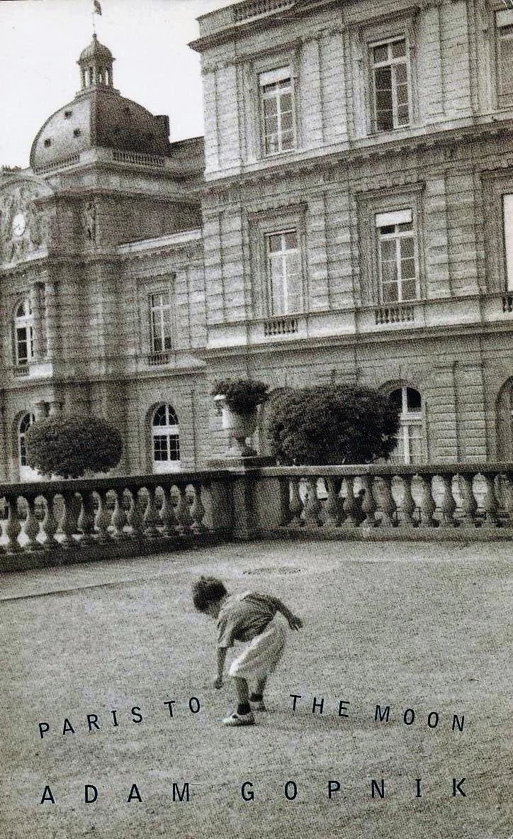 Cover of Paris to the Moon by Adam Gopnik