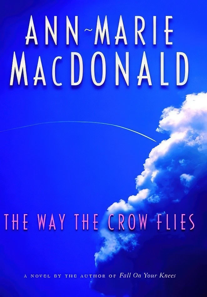 Cover of The Way the Crow Flies by Ann-Marie MacDonald