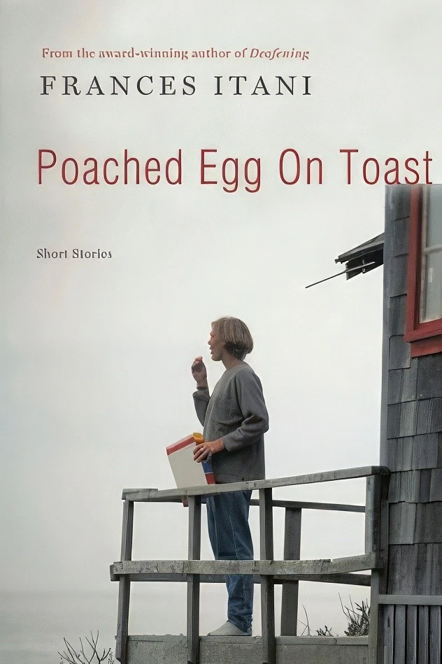 Cover of Poached Egg On Toast by Frances Itani