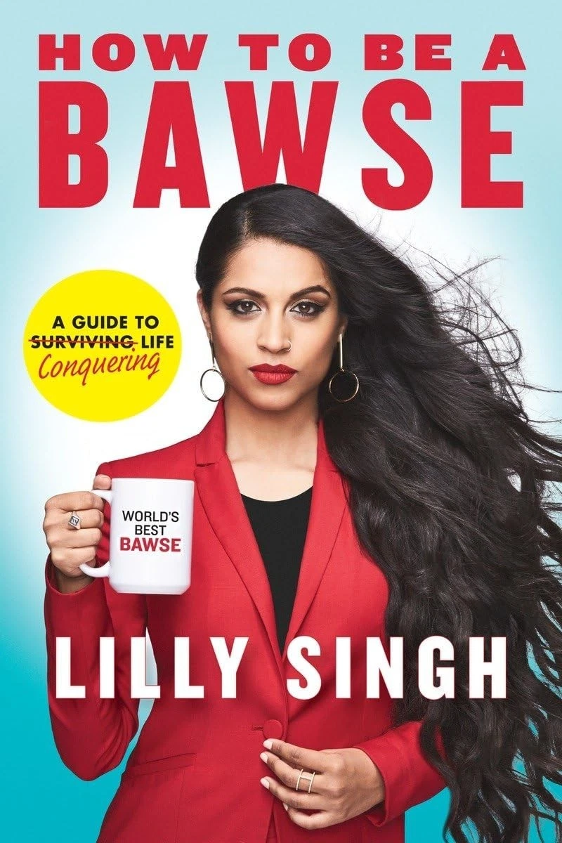 Cover of How to Be a Bawse by Lilly Singh