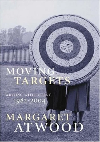 Cover of Moving Targets by Margaret Atwood
