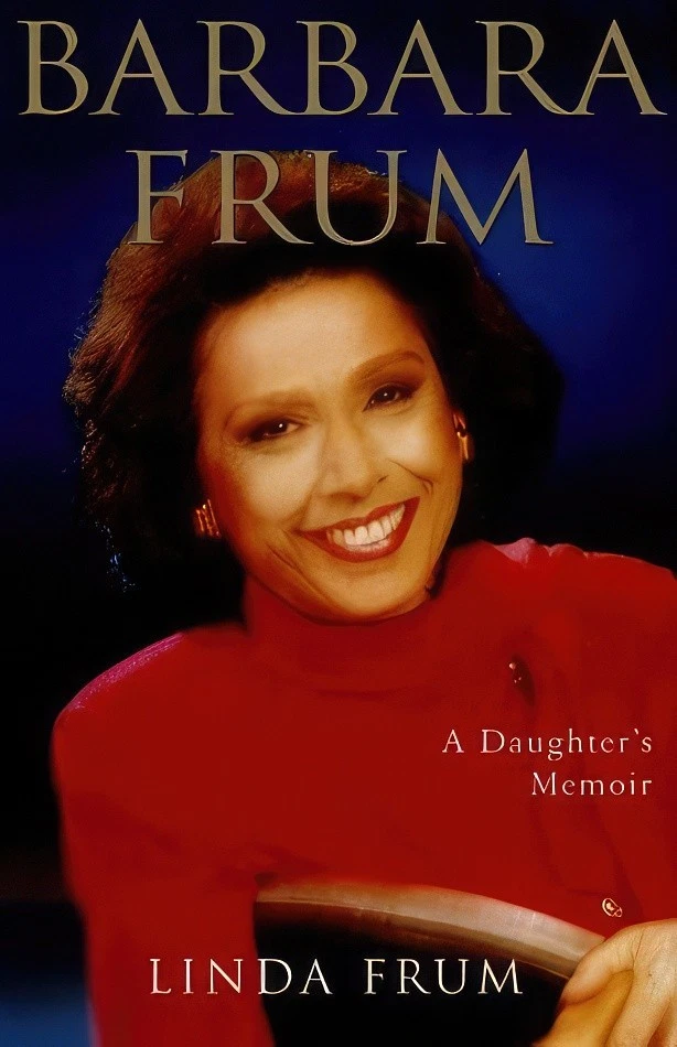 Cover of Barbara Frum A Daughter's Memoir by Linda Frum